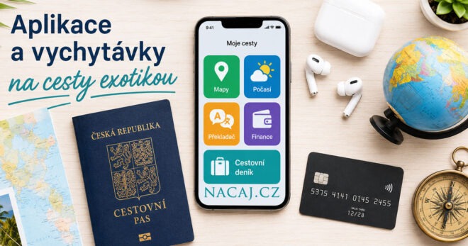 Aplikace a vychytávky na cesty exotikou